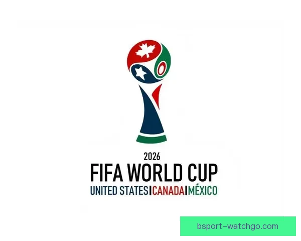 围绕2026世界杯冠军热门球队格局变化与实力对比深度前瞻分析
